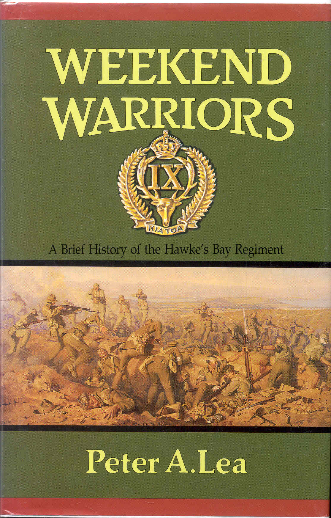 Weekend Warriors A Brief History of the Hawke's Bay Regiment