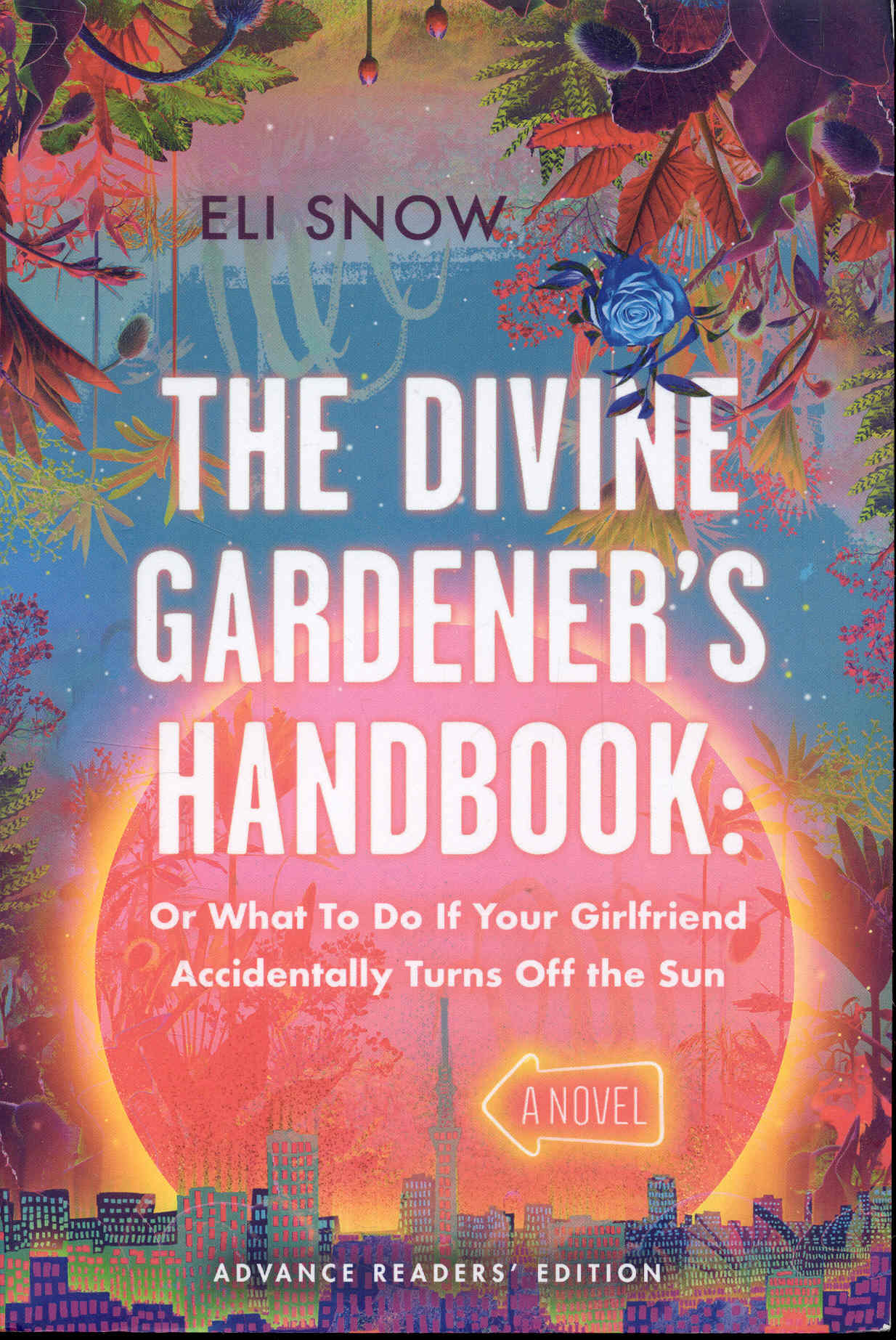 The Divine Gardener's Handbook: Or What To Do If Your Girlfriend Accidentally Turns Off the Sun