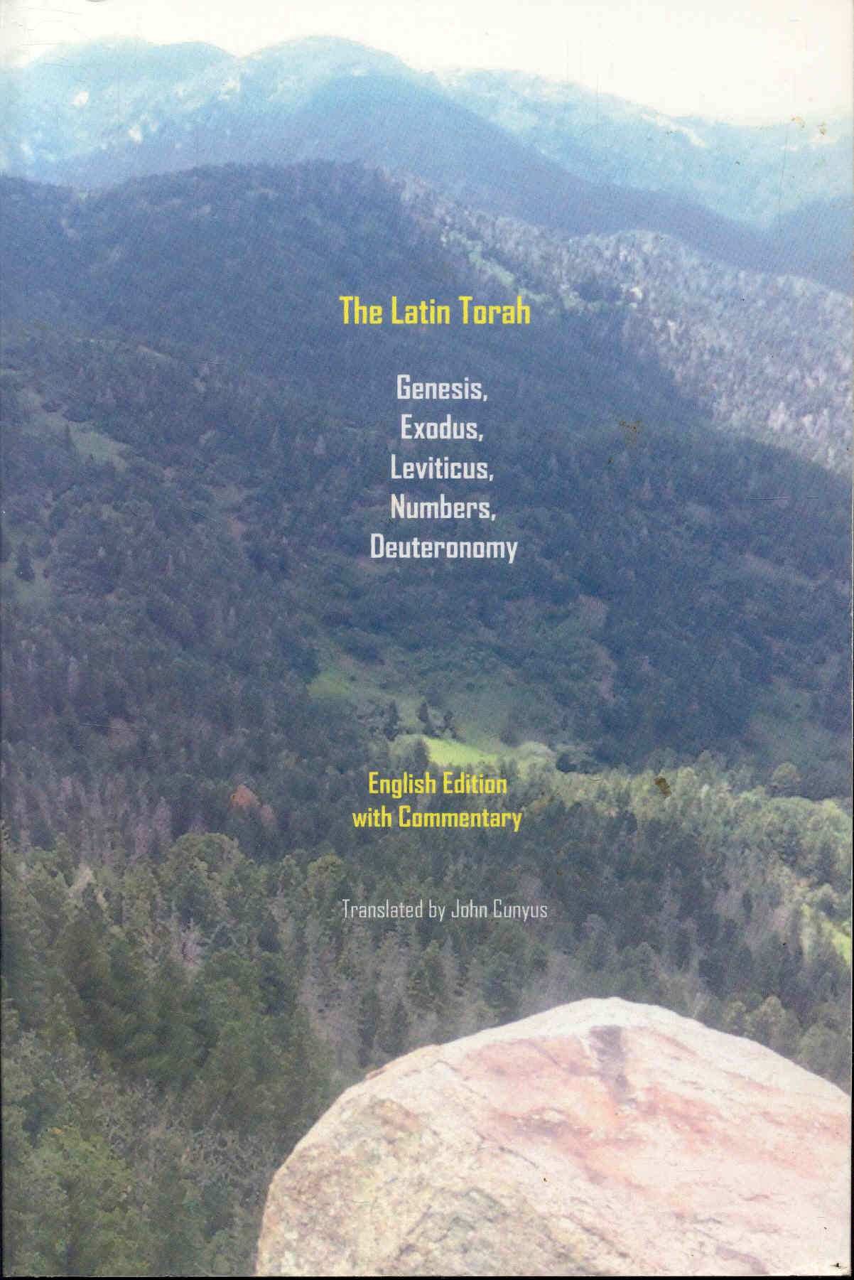 Image for The Latin Torah: Genesis, Exodus, Leviticus, Numbers, Deuteronomy (English Edition with Commentary) The Latin Torah: Genesis, Exodus, Leviticus, Numbers, Deuteronomy (English Edition with Commentary)