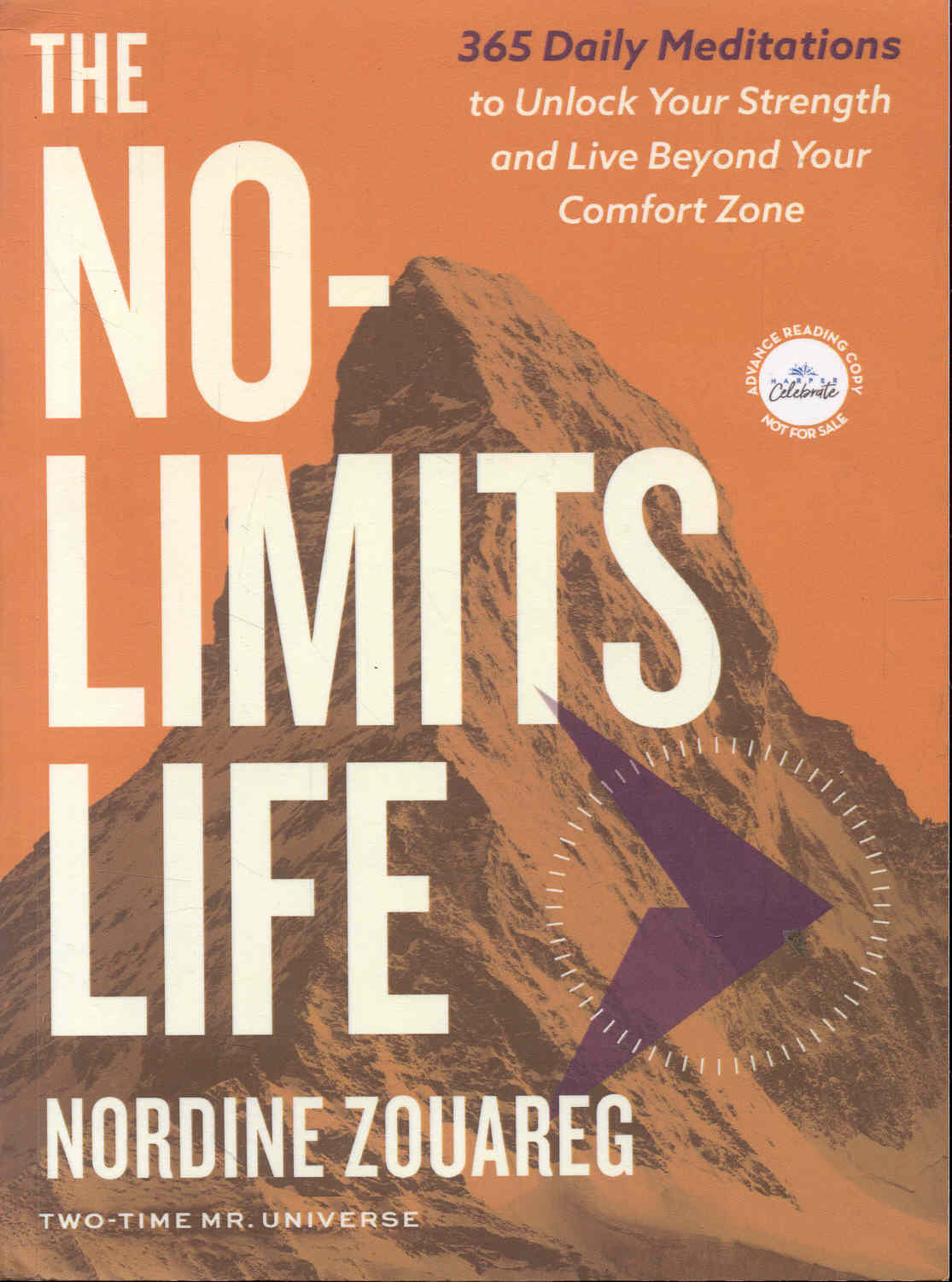 The No-Limits Life: 365 Daily Meditations to Unlock Your Strength and Live Beyond Your Comfort Zone