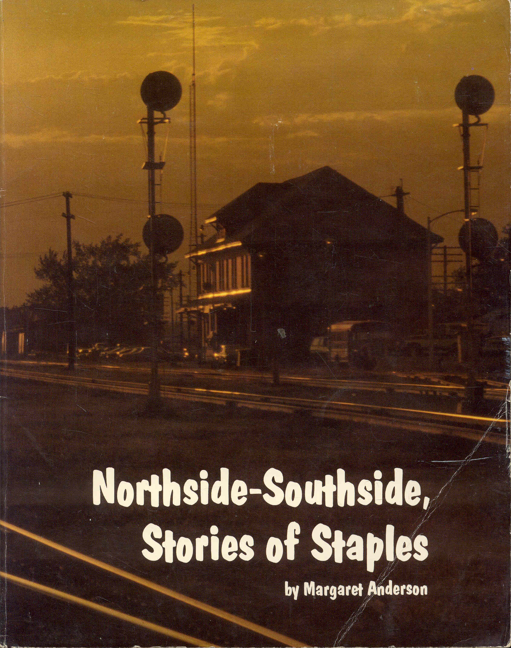 Image for Northside-Southside, Stories of Staples Northside-Southside, Stories of Staples