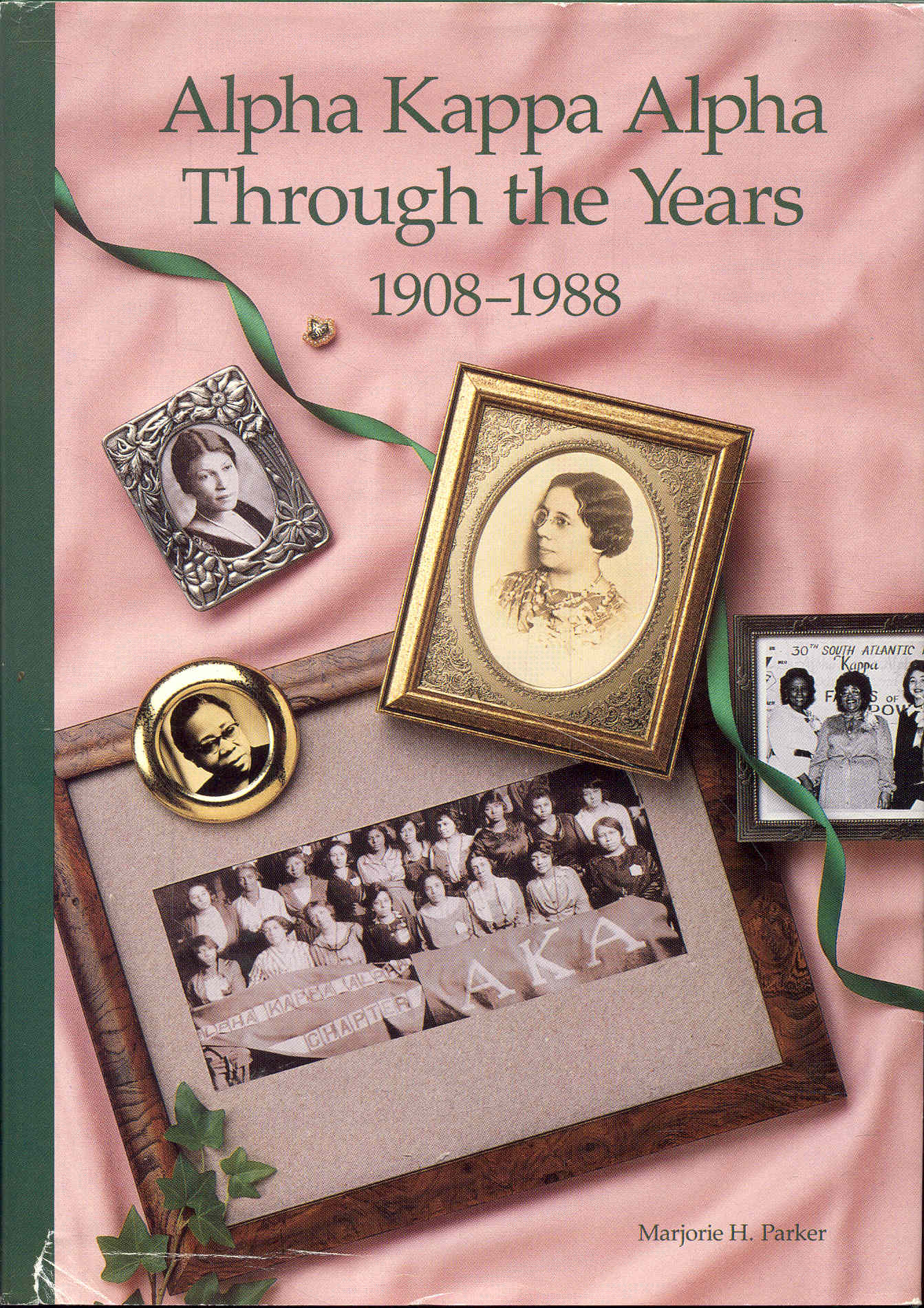 Alpha Kappa Alpha Through the Years 1908-1988