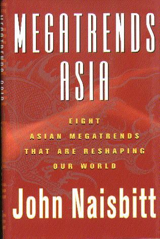 Image for Megatrends Asia: Eight Asian Megatrends That Are Reshaping Our World