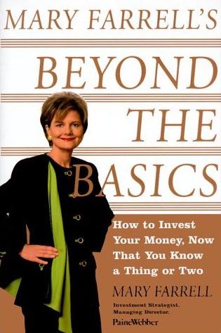 Image for Mary Farrell's Beyond the Basics: How to Invest Your Money, Now That You Know a Thing or Two