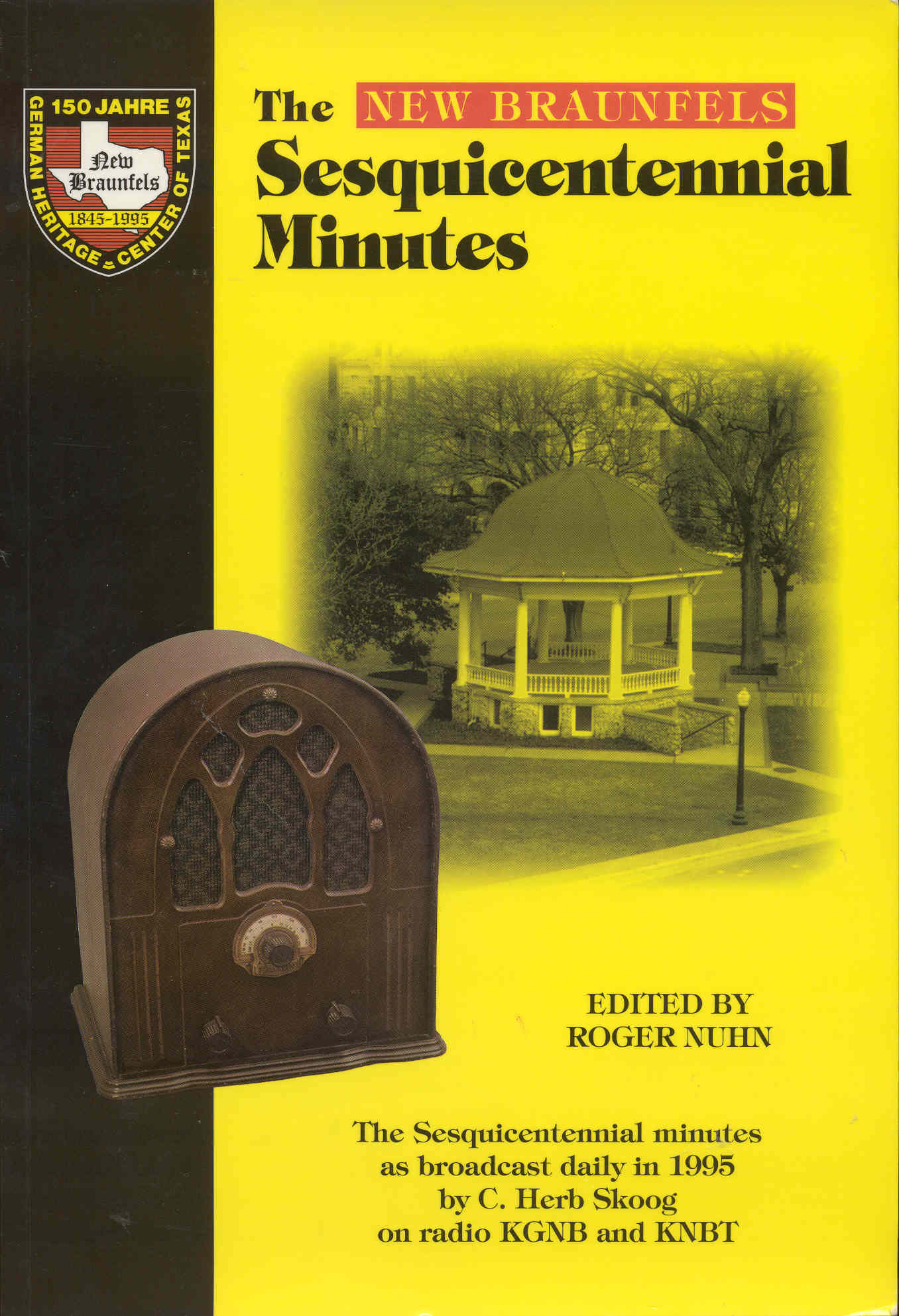 Image for The New Braunfels Sesquicentennial Minutes