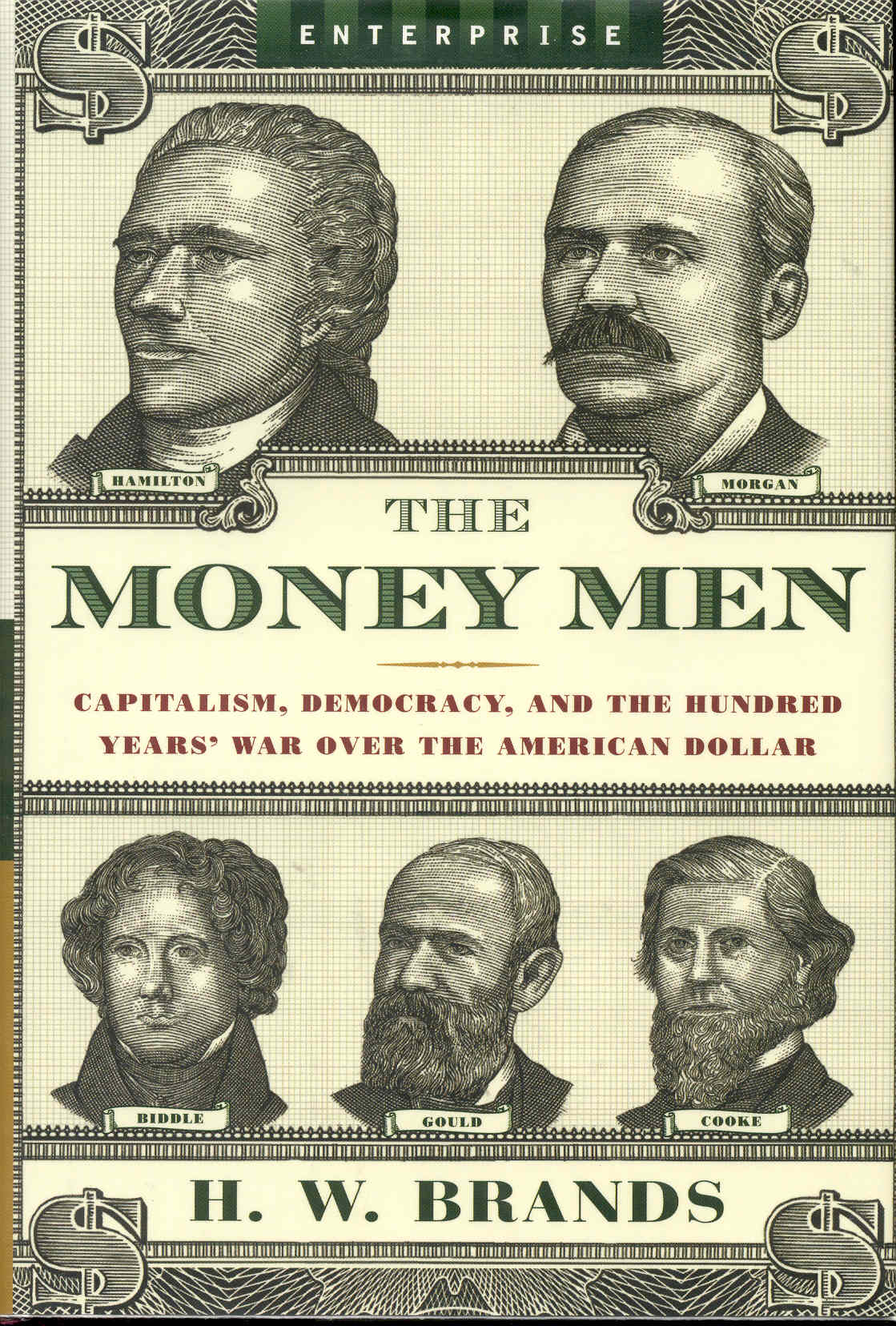 Image for The Money Men: Capitalism, Democracy, and the Hundred Years' War over the American Dollar