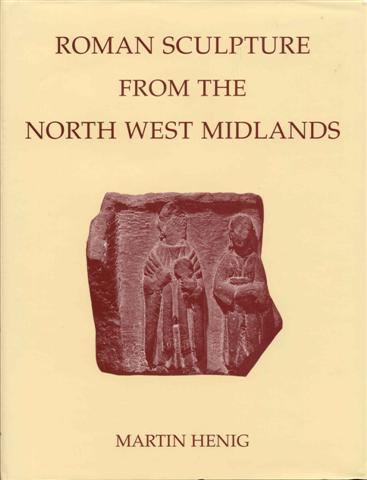 Image for Roman Sculpture From The North West Midlands