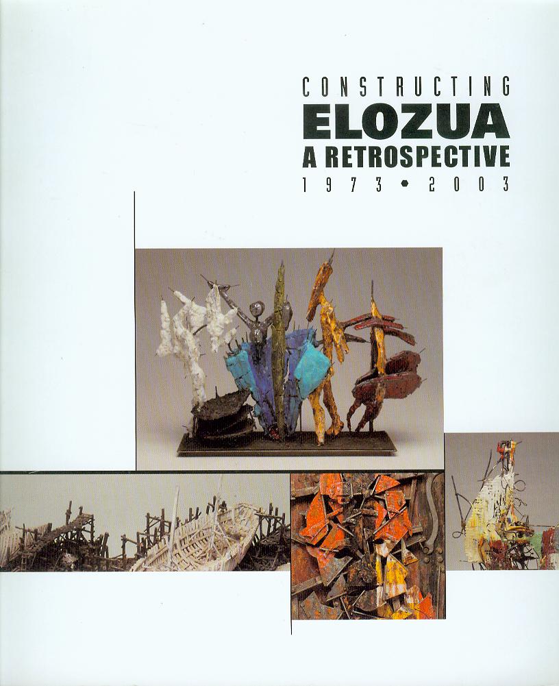Image for Constructing Elozua: A Retrospective (1973-2003)