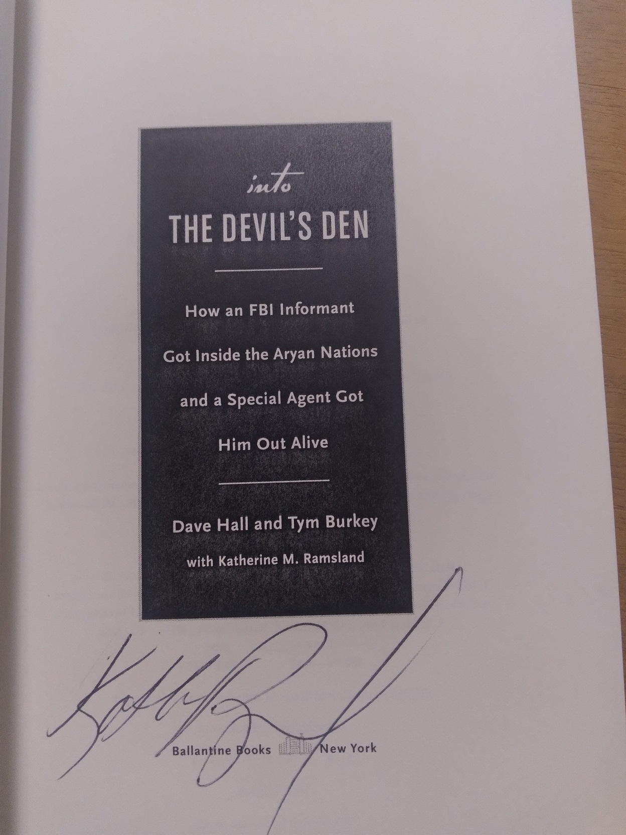 Into the Devil's Den: How an FBI Informant Got Inside the Aryan Nations and a Special Agent Got Him Out Alive