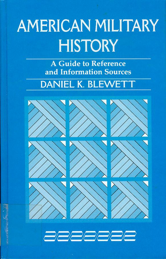 Image for American Military History: A Guide to Reference and Information Sources