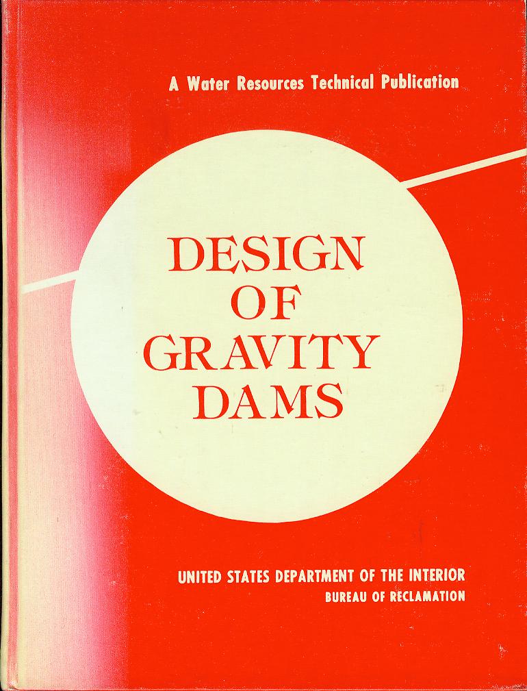 Image for Design of Gravity Dams: Design Manual for Concrete Gravity Dams