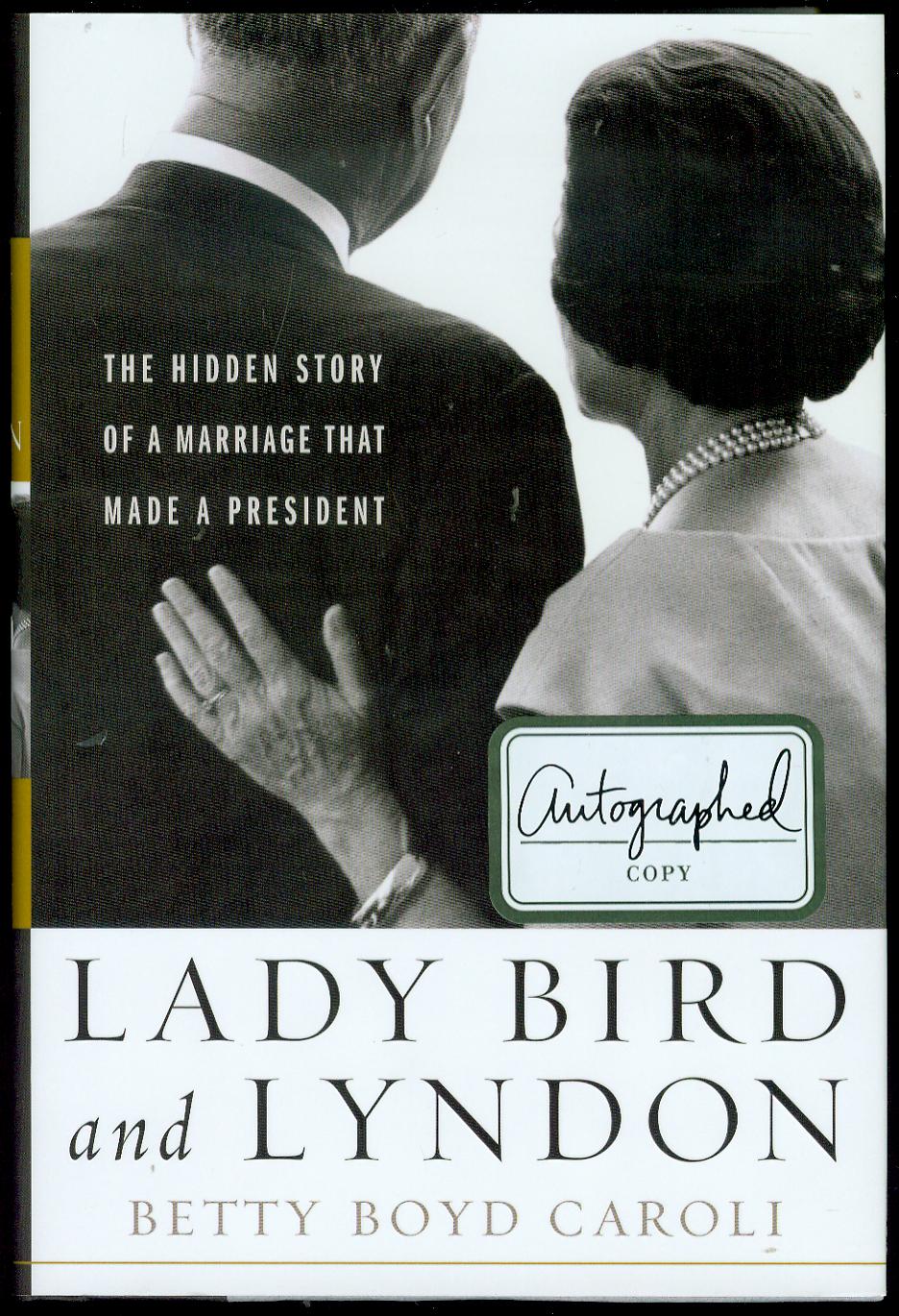 Image for Lady Bird and Lyndon: The Hidden Story of a Marriage That Made a President