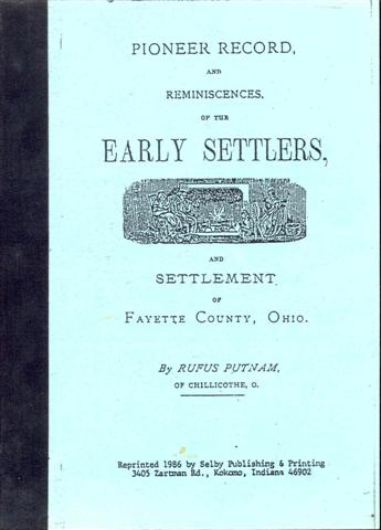 Image for Pioneer Record, and Reminiscences, of the Early Settlers, and Settlement of Fayette County, Ohio