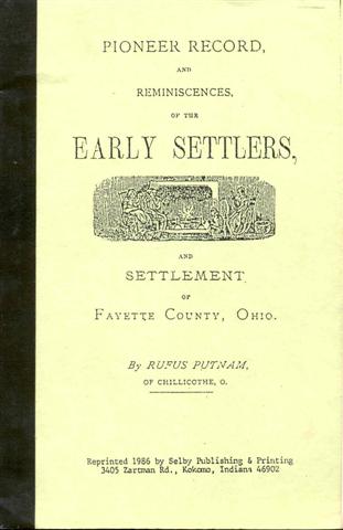 Image for Pioneer Record, and Reminiscences, of the Early Settlers, and Settlement of Fayette County, Ohio
