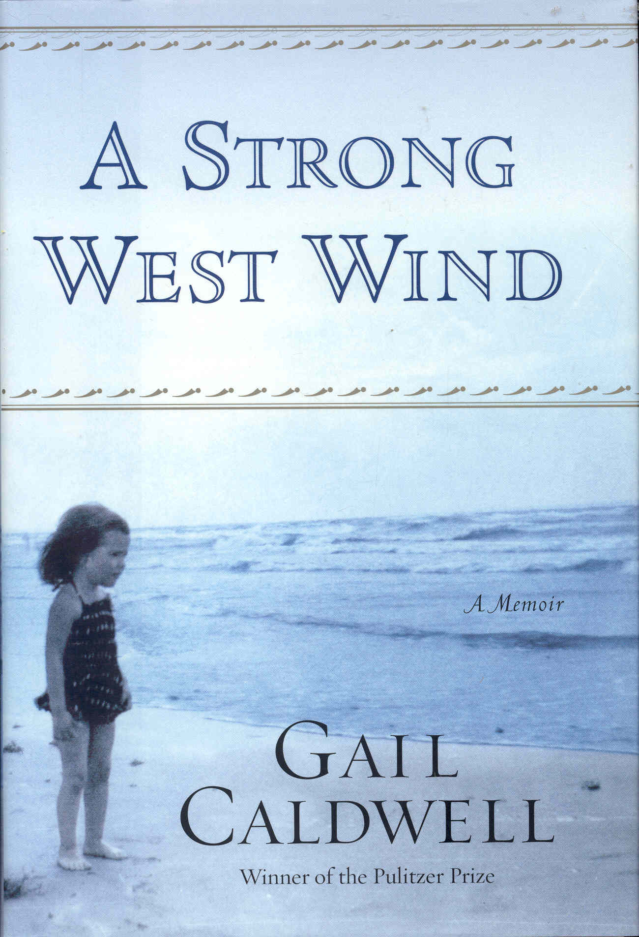 Image for A Strong West Wind: A Memoir