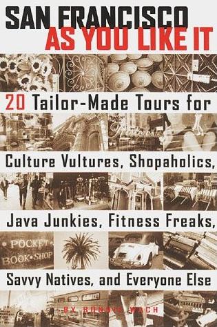 Image for San Francisco as You Like It: 20 Tailor-Made Tours for Culture Vultures, Shopaholics, Neo-Bohemians