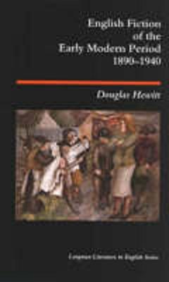Image for English Fiction of the Early Modern Period, 1890-1940 : Longman Literature in English Series