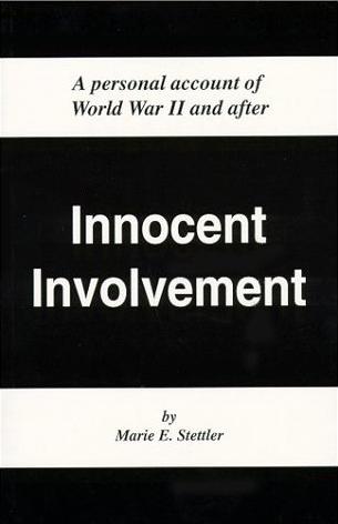 Image for Innocent Involvement: A Personal Account of World War II and After