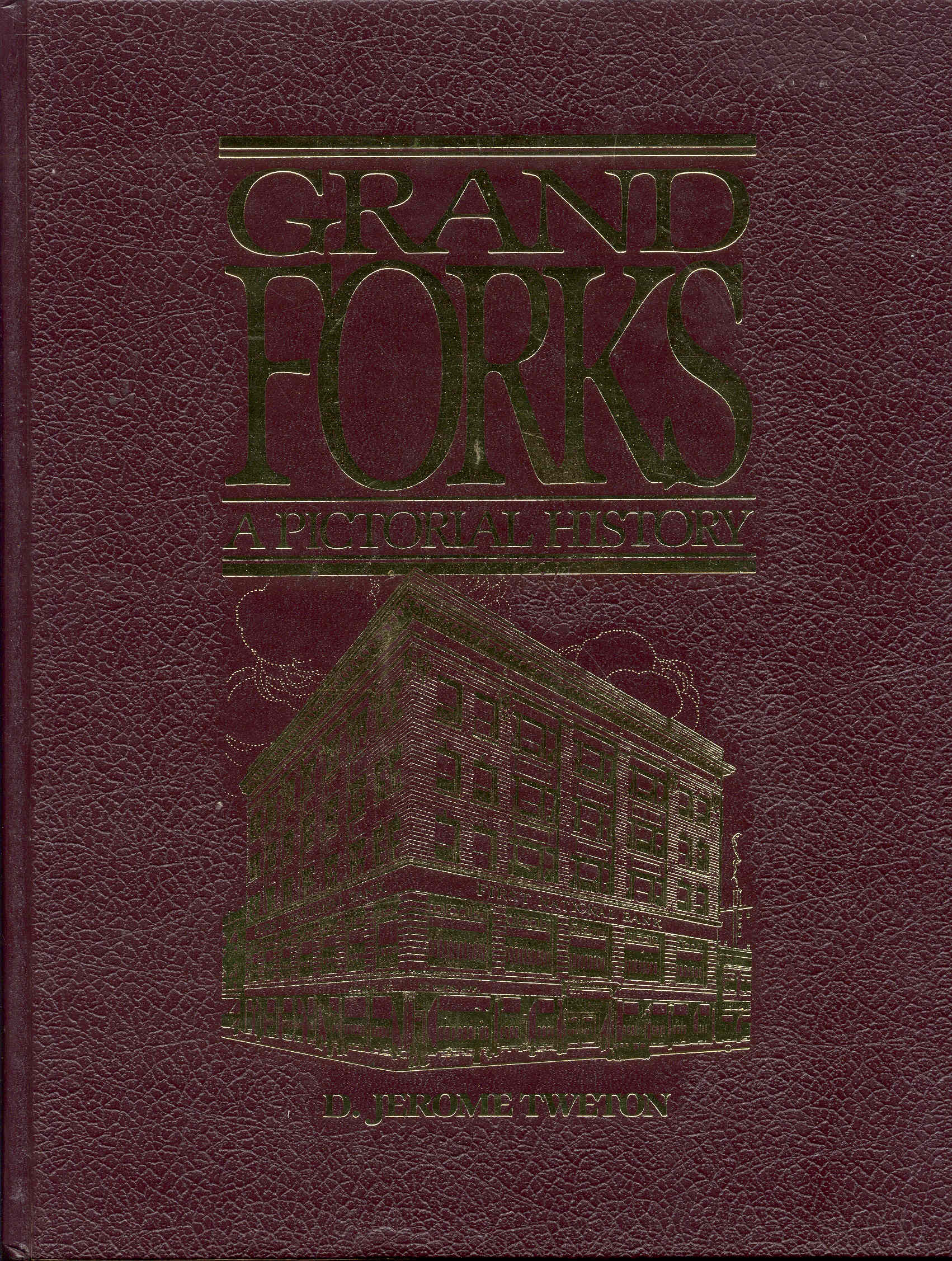 Image for Grand Forks: A Pictorial History