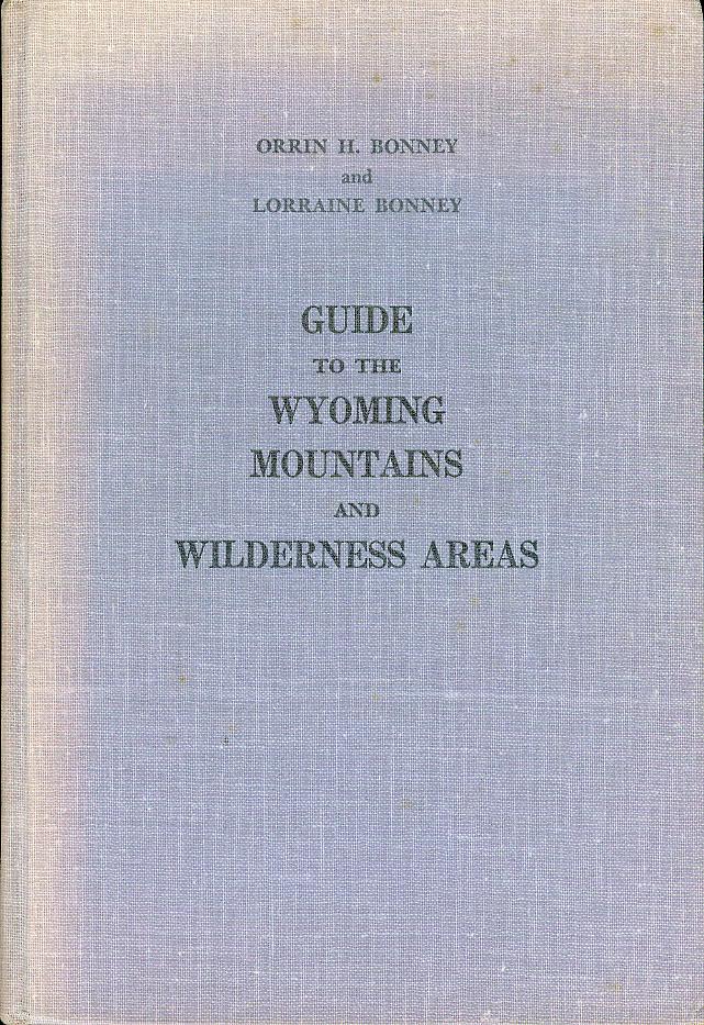Image for Guide to the Wyoming Mountains and Wilderness Areas
