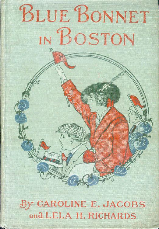 Image for Blue Bonnet in Boston or, Boarding-School Days at Miss North's