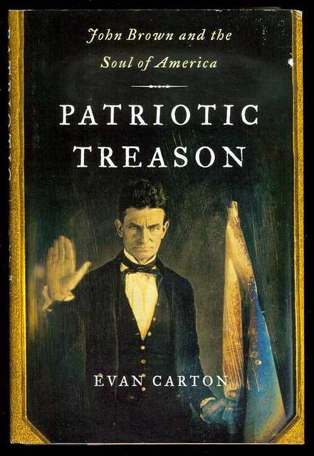 Image for Patriotic Treason: John Brown and the Soul of America