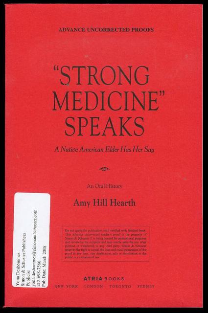 Image for &#34;Strong Medicine&#34; Speaks: A Native American Elder Has Her Say