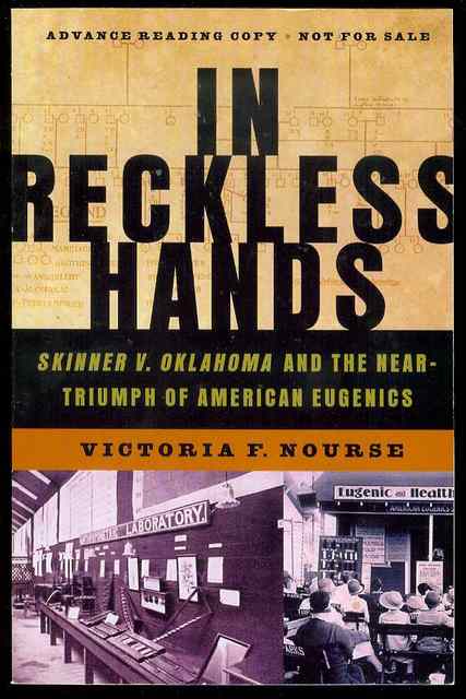 Image for In Reckless Hands: Skinner v. Oklahoma and the Near-Triumph of American Eugenics