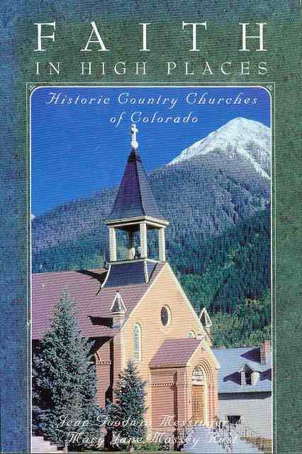 Image for Faith in High Places: Historic Country Churches of Colorado