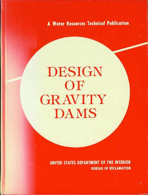 Image for Design of Gravity Dams: Design Manual for Concrete Gravity Dams