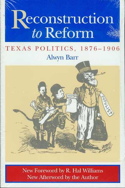 Image for Reconstruction to Reform: Texas Politics, 1876-1906