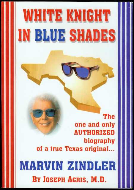 Image for White Knight in Blue Shades: The Authorized Biography of Marvin Zindler