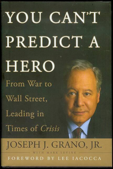 Image for You Can't Predict a Hero: From War to Wall Street, Leading in Times of Crisis