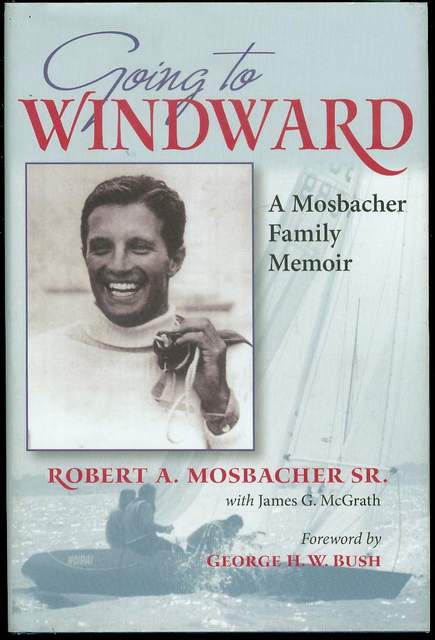 Image for Going to Windward : A Mosbacher Family Memoir