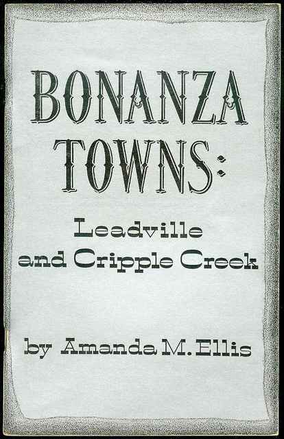 Image for Bonanza Towns: Leadville and Cripple Creek