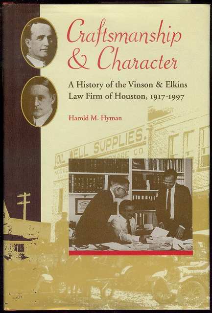 Image for Craftsmanship and Character: A History of the Vinson & Elkins Law Firm of Houston, 1917-1997