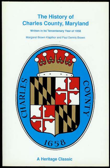 Image for The History of Charles County, Maryland, Written In Its Tercentenary Year of 1958