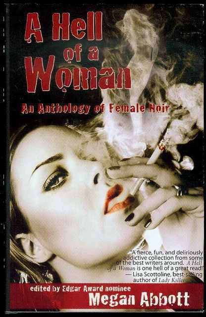 A Hell of a Woman: An Anthology of Female Noir Image for A Hell of a Woman: An Anthology of Female Noir