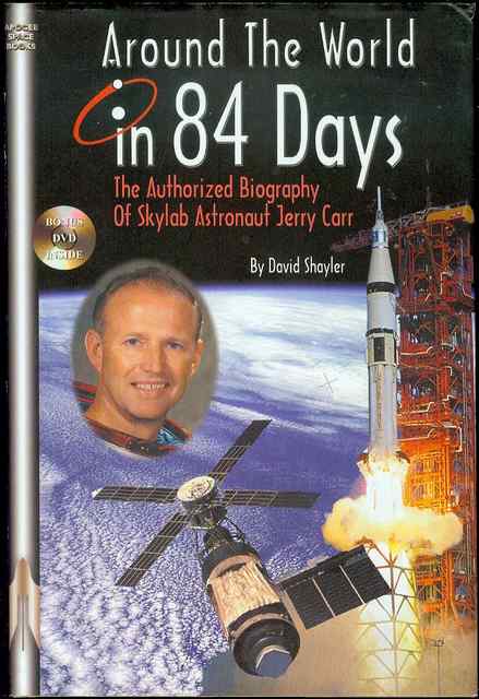Image for Around the World in 84 Days: The Authorized Biography of Skylab Astronaut Jerry Carr
