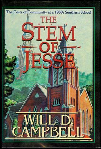 Image for The Stem of Jesse: The Costs of Community at a 1960s Southern School