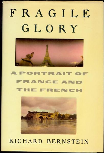 Image for Fragile Glory: A Portrait of France and the French