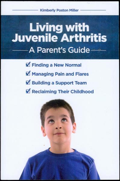 Image for Living with Juvenile Arthritis: A Parent's Guide