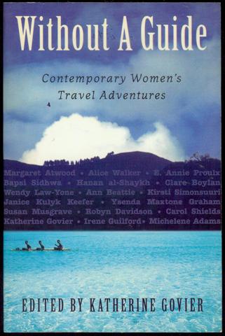 Image for Without a Guide: Contemporary Women's Travel Adventures