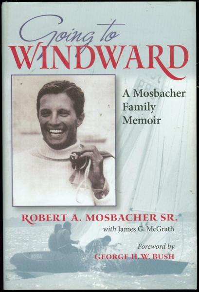 Image for Going to Windward : A Mosbacher Family Memoir