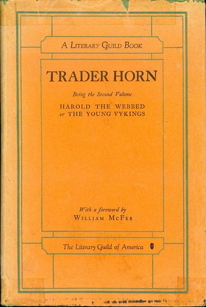 Image for Trader Horn: Harold the Webbed or The Young Vykings (Volume 2 of The Life and Works of Trader Horn)