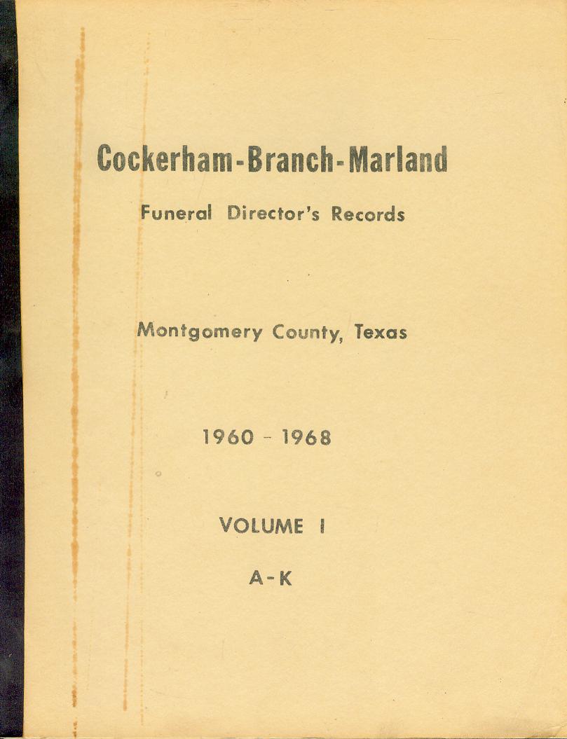 Image for Cockerham-Branch-Marland, Funeral Director's Records (Conroe, Montgomery County, Texas, 1960-1968) Volume 1 (A-K)