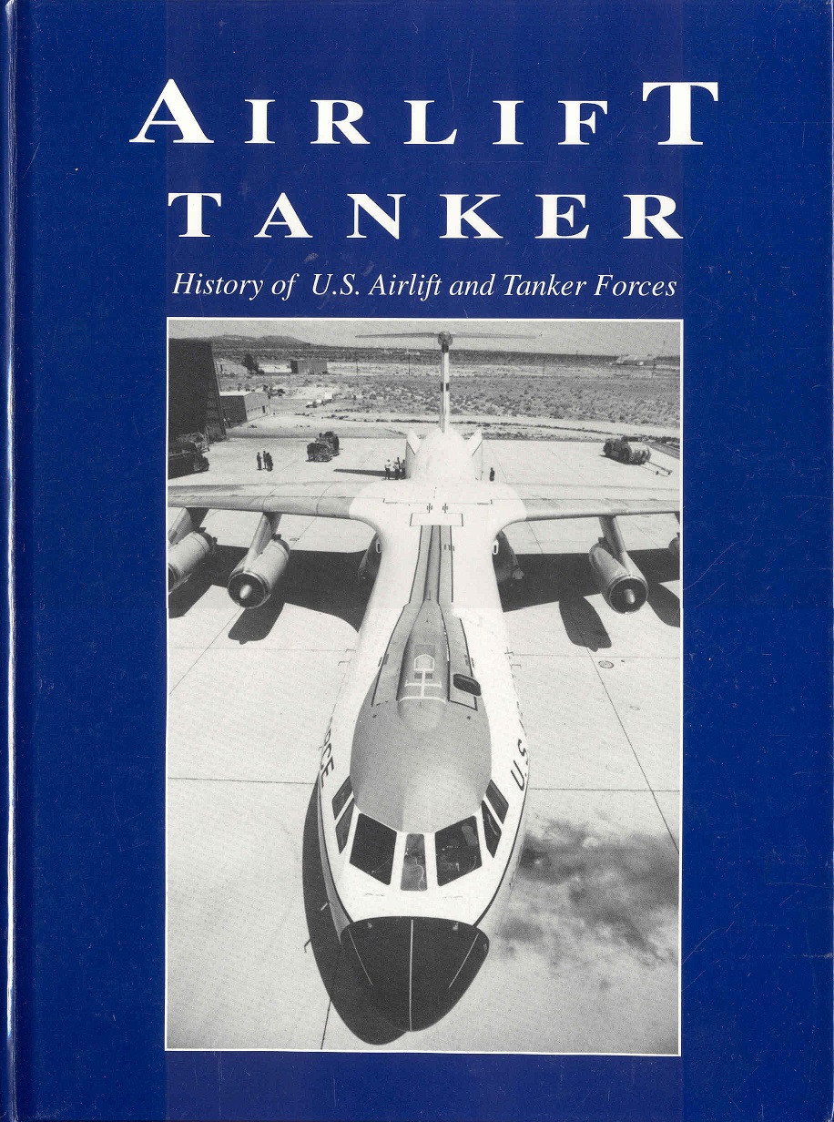 Image for Airlift Tanker: History of U.S. Airlift and Tanker Forces