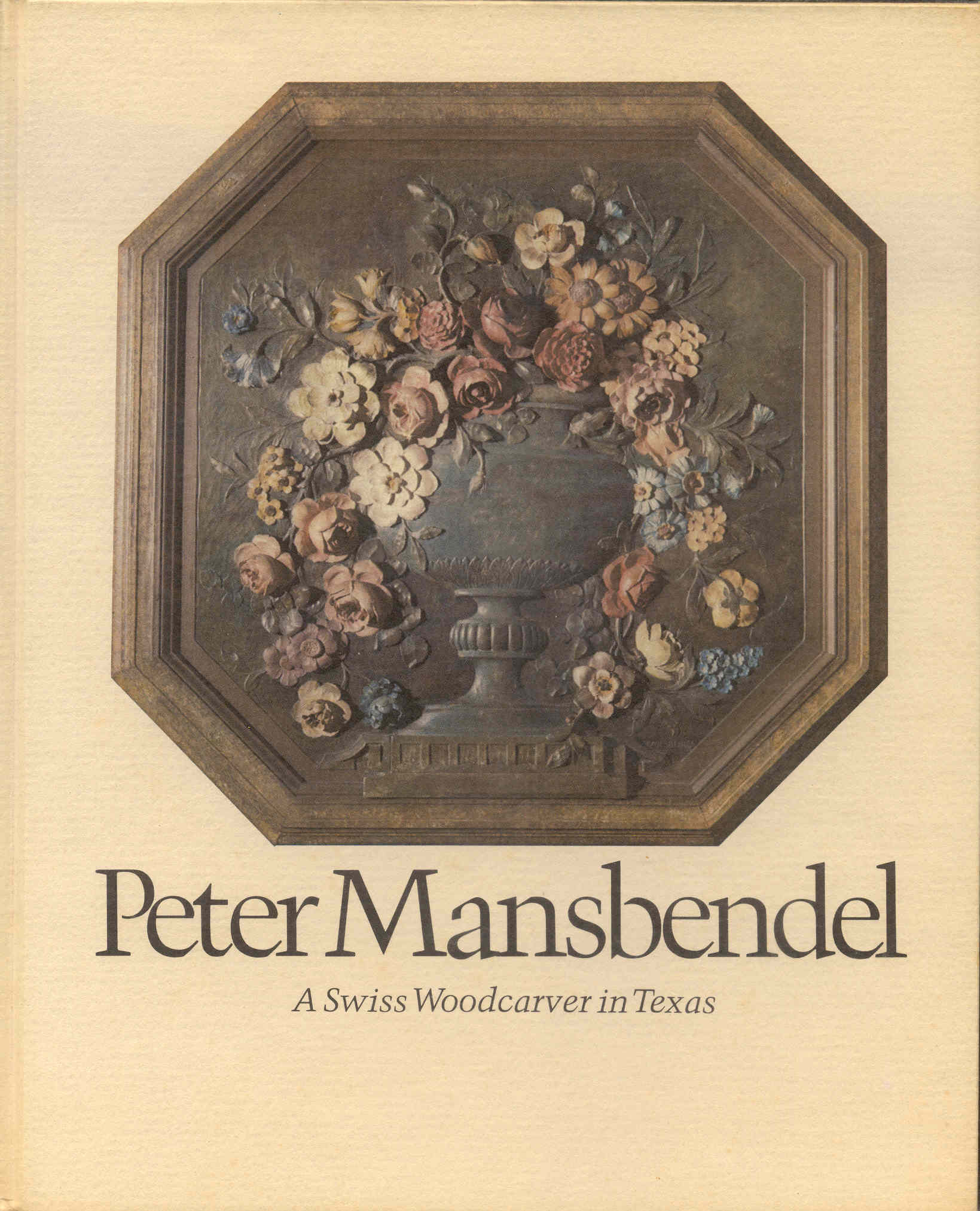 Image for Peter Mansbendel: A Swiss Woodcarver in Texas