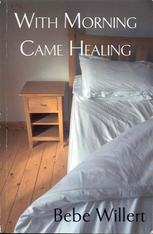 With Morning Came Healing: A Story of Persevering in Hope Image for With Morning Came Healing: A Story of Persevering in Hope