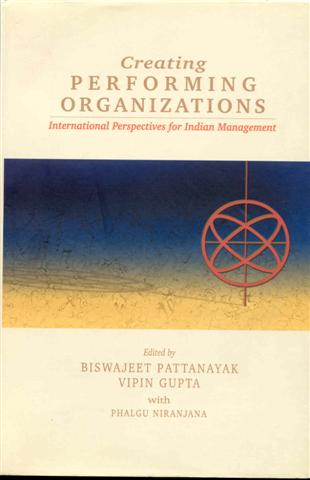 Image for Creating Performing Organizations: International Perspectives for Indian Management